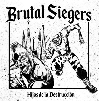 Brutal Siegers : Hijos de la destruccion LP